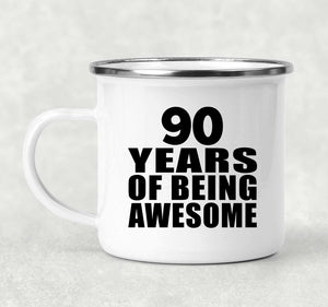 90th Birthday 90 Years Of Being Awesome - 12oz Camping Mug