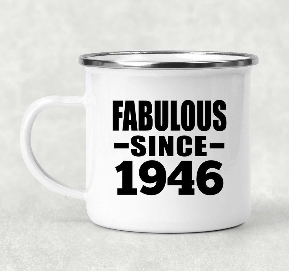 78th Birthday Fabulous Since 1946 - 12oz Camping Mug