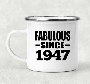 77th Birthday Fabulous Since 1947 - 12oz Camping Mug