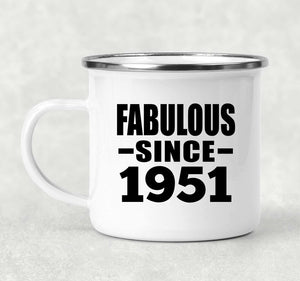 73rd Birthday Fabulous Since 1951 - 12oz Camping Mug