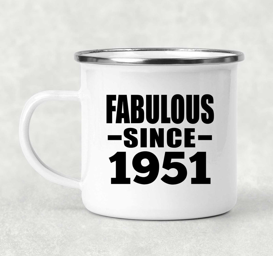 73rd Birthday Fabulous Since 1951 - 12oz Camping Mug