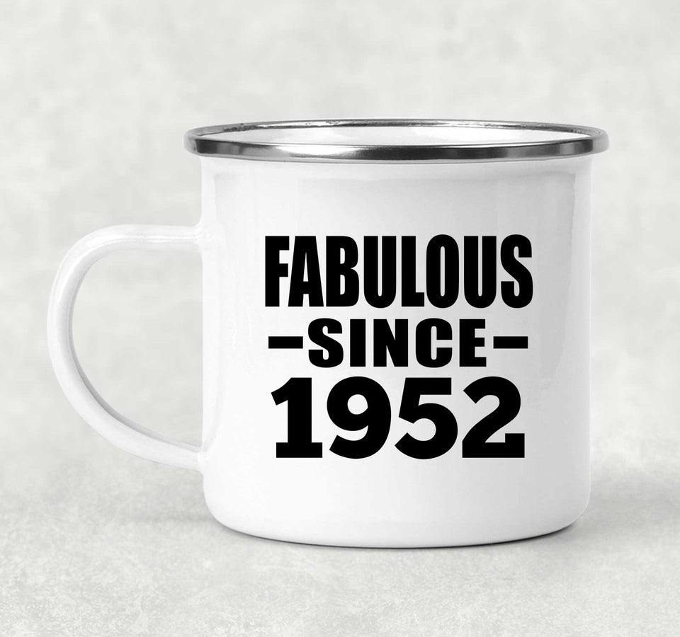 72nd Birthday Fabulous Since 1952 - 12oz Camping Mug