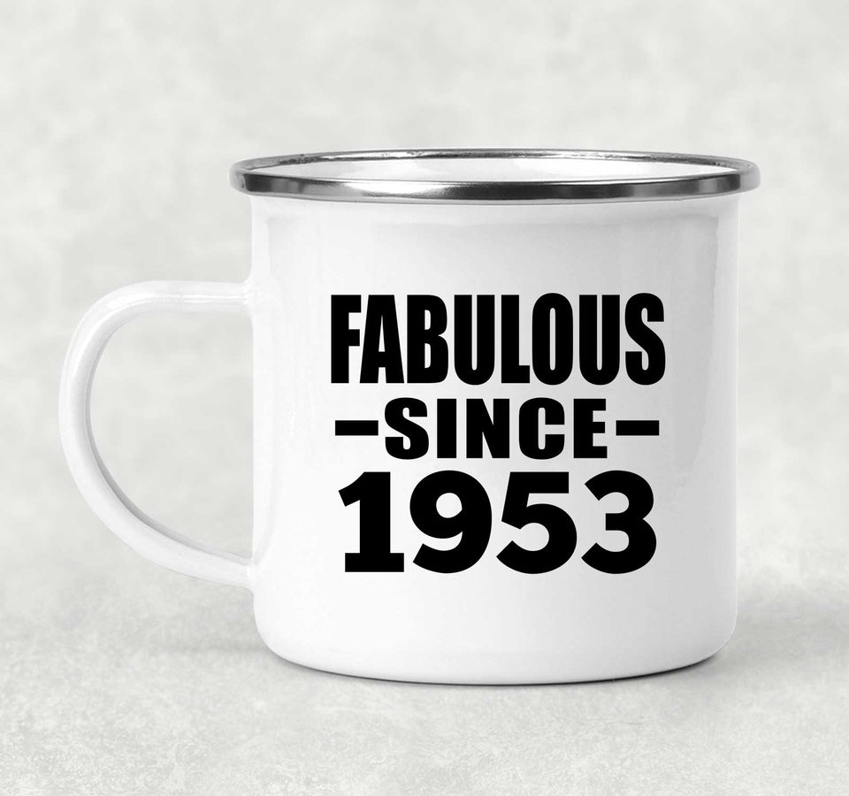 71st Birthday Fabulous Since 1953 - 12oz Camping Mug