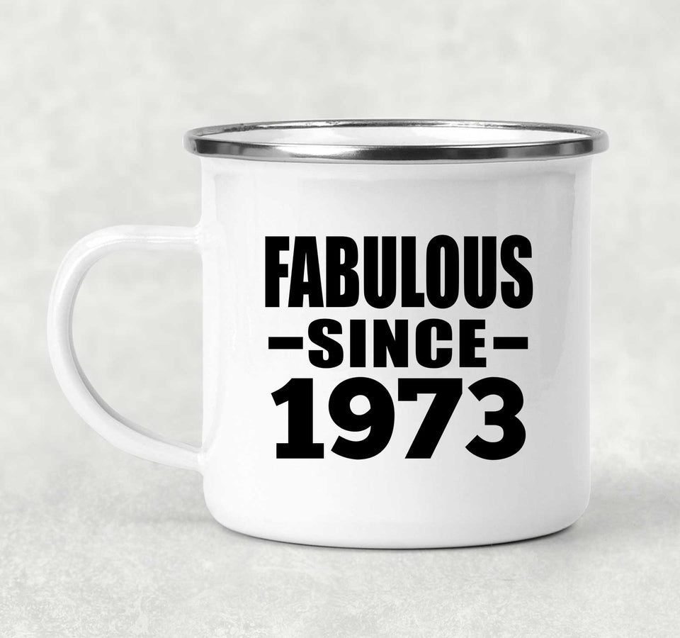 51st Birthday Fabulous Since 1973 - 12oz Camping Mug