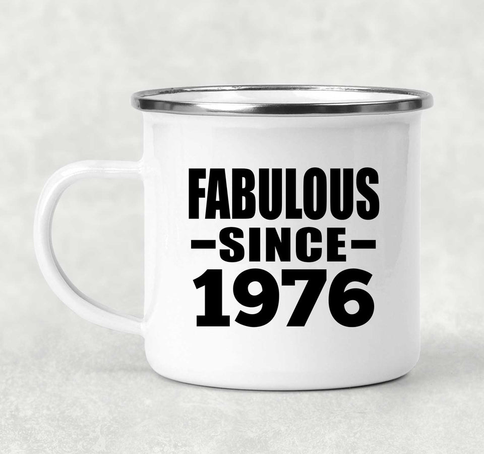 48th Birthday Fabulous Since 1976 - 12oz Camping Mug