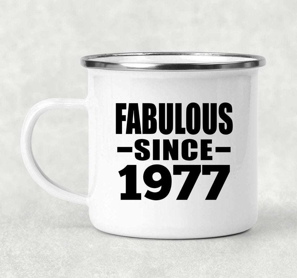 47th Birthday Fabulous Since 1977 - 12oz Camping Mug