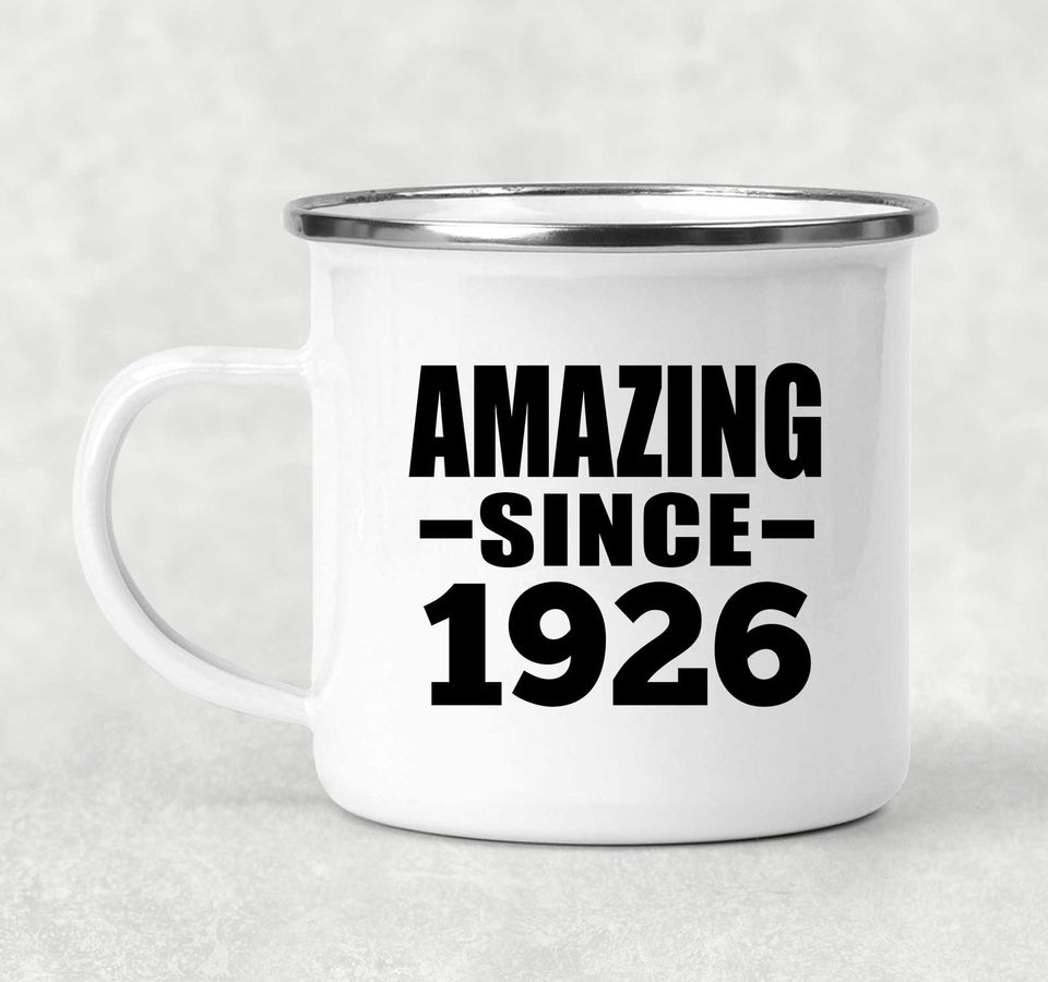 98th Birthday Amazing Since 1926 - 12oz Camping Mug