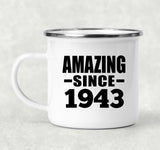 81st Birthday Amazing Since 1943 - 12oz Camping Mug