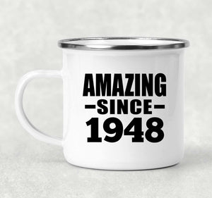 76th Birthday Amazing Since 1948 - 12oz Camping Mug
