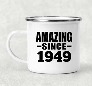 75th Birthday Amazing Since 1949 - 12oz Camping Mug