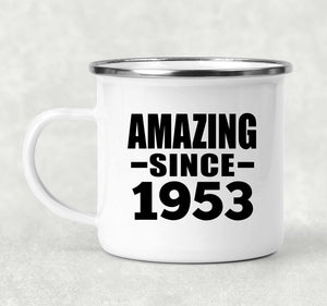 71st Birthday Amazing Since 1953 - 12oz Camping Mug