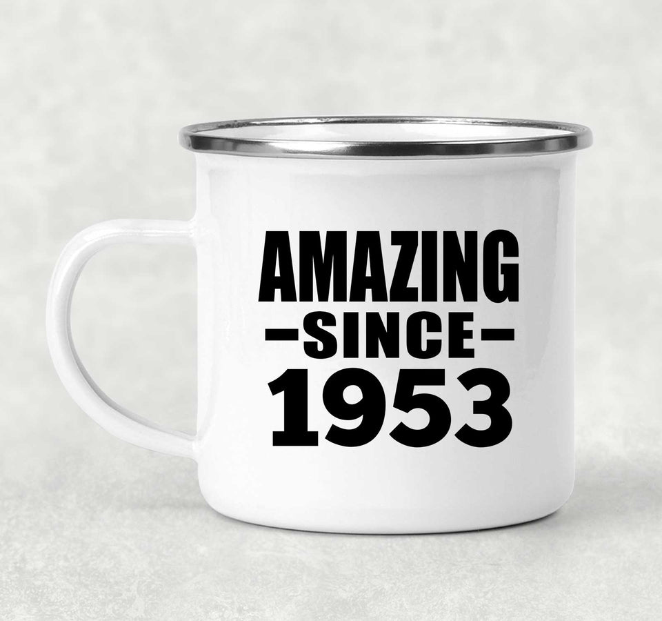 71st Birthday Amazing Since 1953 - 12oz Camping Mug