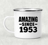 71st Birthday Amazing Since 1953 - 12oz Camping Mug