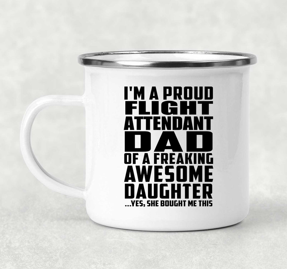 Proud Flight Attendant Dad Of Awesome Daughter - 12oz Camping Mug