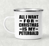 All I Want For Christmas Is My Peterbald - 12oz Camping Mug