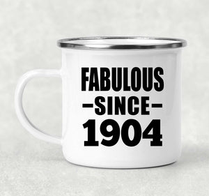 120th Birthday Fabulous Since 1904 - 12oz Camping Mug