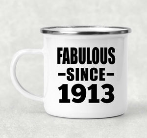 111th Birthday Fabulous Since 1913 - 12oz Camping Mug