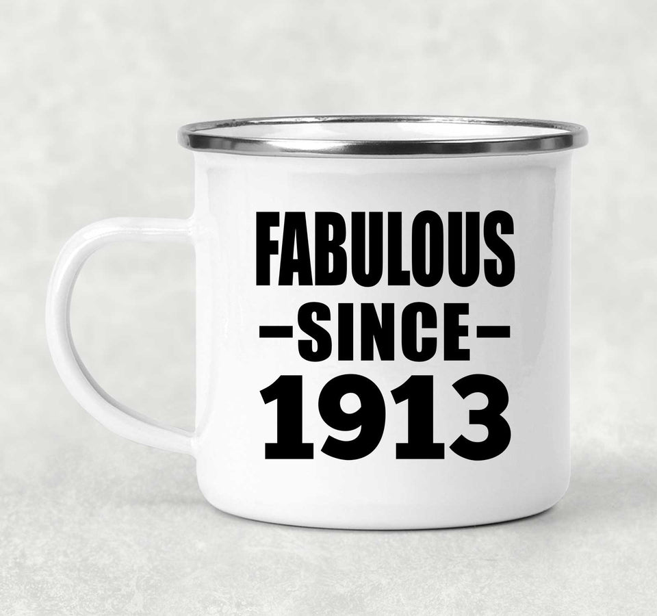 111th Birthday Fabulous Since 1913 - 12oz Camping Mug