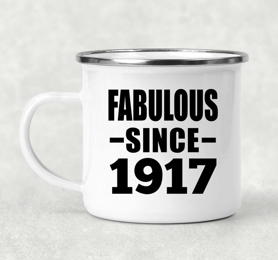 107th Birthday Fabulous Since 1917 - 12oz Camping Mug