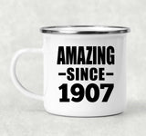 117th Birthday Amazing Since 1907 - 12oz Camping Mug