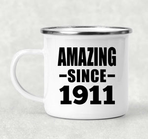 113th Birthday Amazing Since 1911 - 12oz Camping Mug