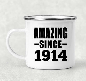 110th Birthday Amazing Since 1914 - 12oz Camping Mug