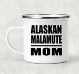 Alaskan Malamute Mom - 12oz Camping Mug