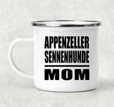 Appenzeller Sennenhunde Mom - 12oz Camping Mug