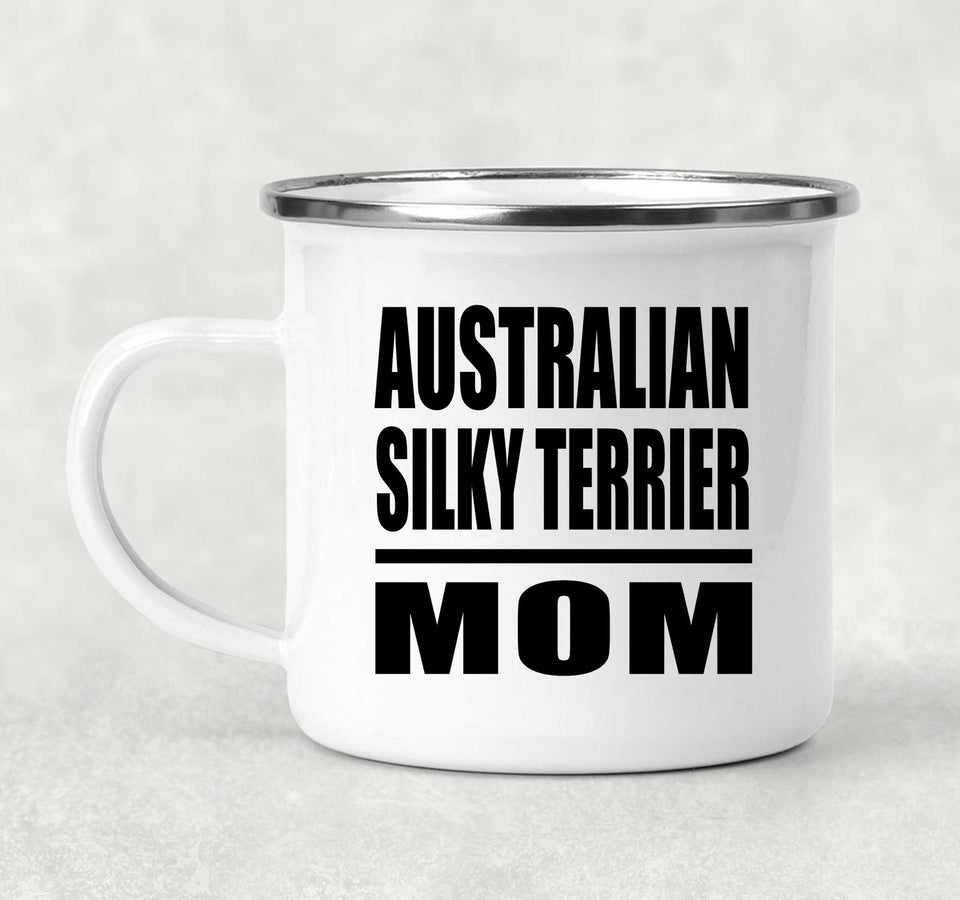 Australian Silky Terrier Mom - 12oz Camping Mug