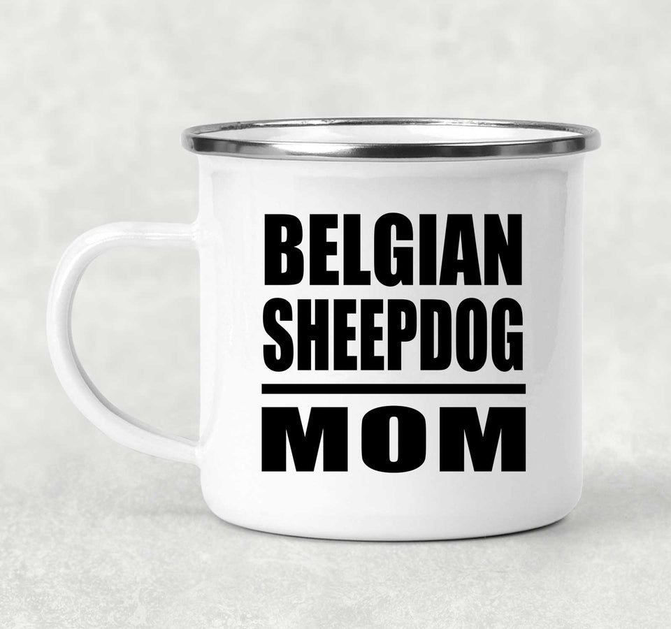 Belgian Sheepdog Mom - 12oz Camping Mug