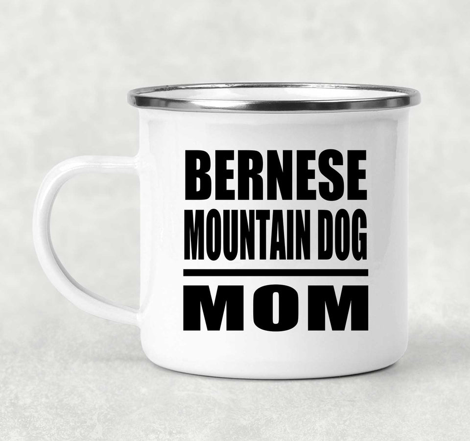 Bernese Mountain Dog Mom - 12oz Camping Mug