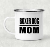 Boxer Dog Mom - 12oz Camping Mug