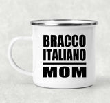 Bracco Italiano Mom - 12oz Camping Mug