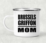 Brussels Griffon Mom - 12oz Camping Mug