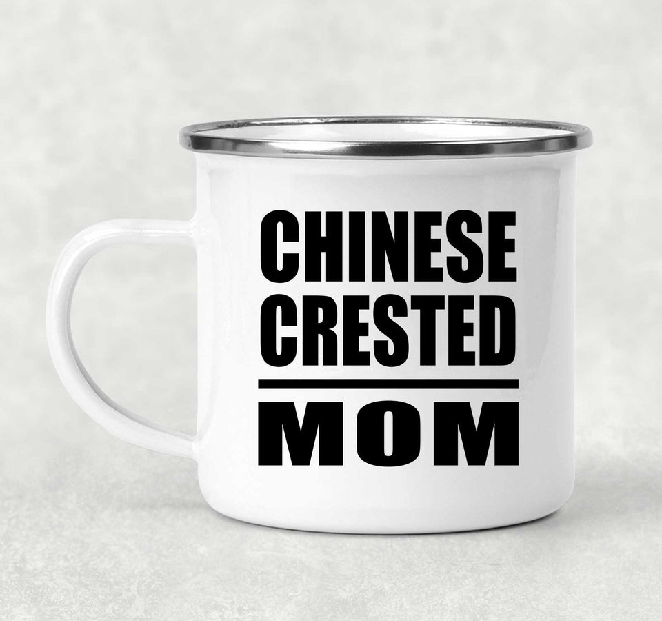 Chinese Crested Mom - 12oz Camping Mug