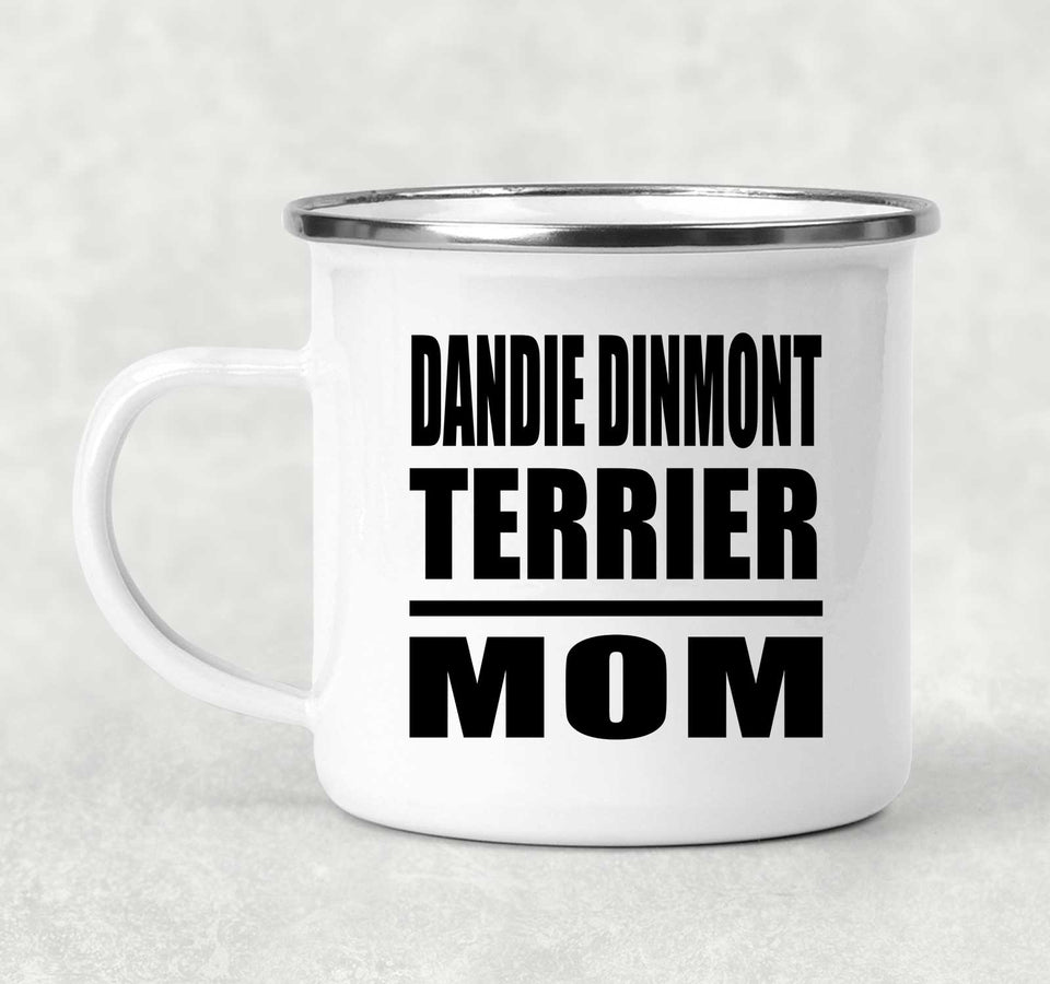 Dandie Dinmont Terrier Mom - 12oz Camping Mug
