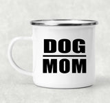 Dog Mom - 12oz Camping Mug