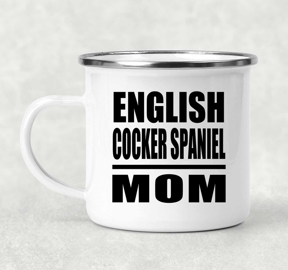 English Cocker Spaniel Mom - 12oz Camping Mug