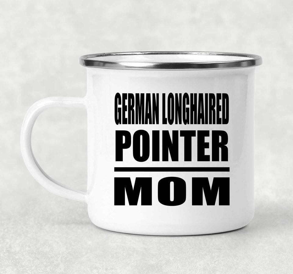 German Longhaired Pointer Mom - 12oz Camping Mug