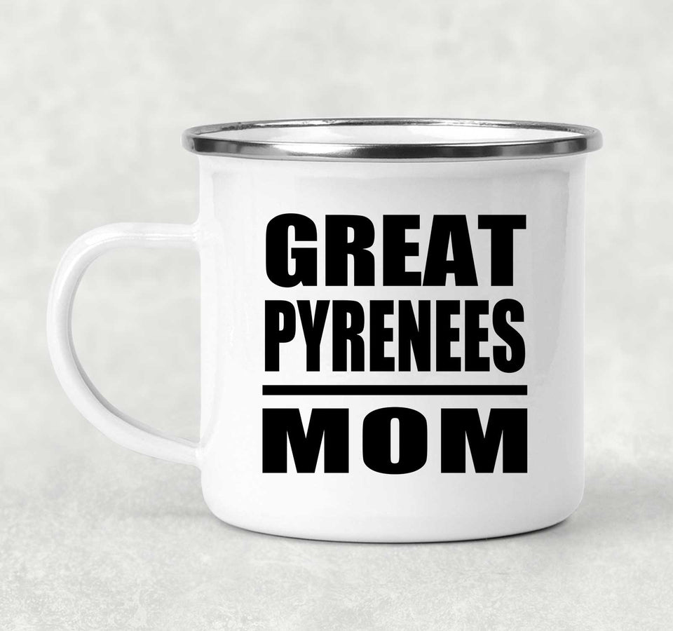 Great Pyrenees Mom - 12oz Camping Mug