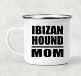 Ibizan Hound Mom - 12oz Camping Mug