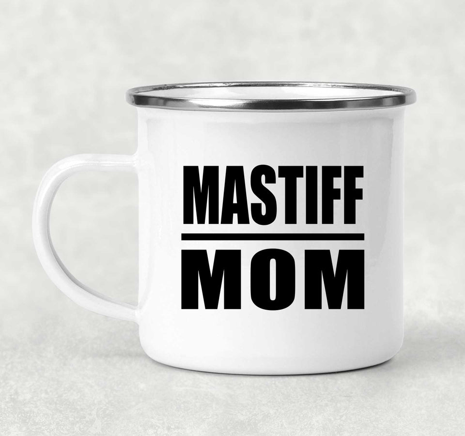 Mastiff Mom - 12oz Camping Mug