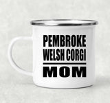 Pembroke Welsh Corgi Mom - 12oz Camping Mug