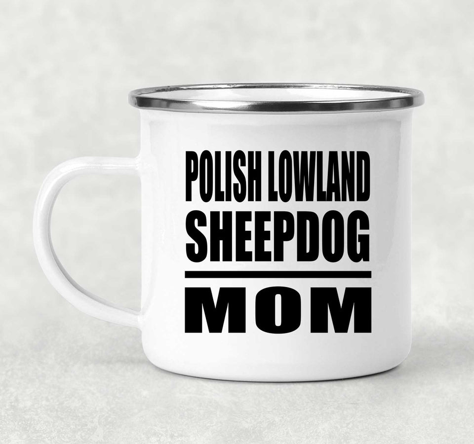 Polish Lowland Sheepdog Mom - 12oz Camping Mug
