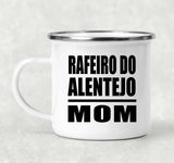 Rafeiro Do Alentejo Mom - 12oz Camping Mug