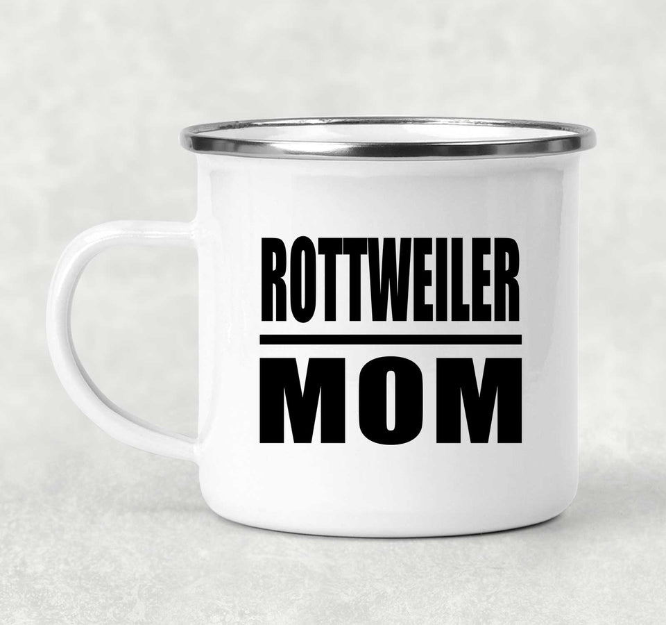 Rottweiler Mom - 12oz Camping Mug