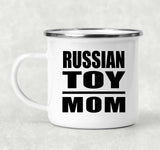 Russian Toy Mom - 12oz Camping Mug