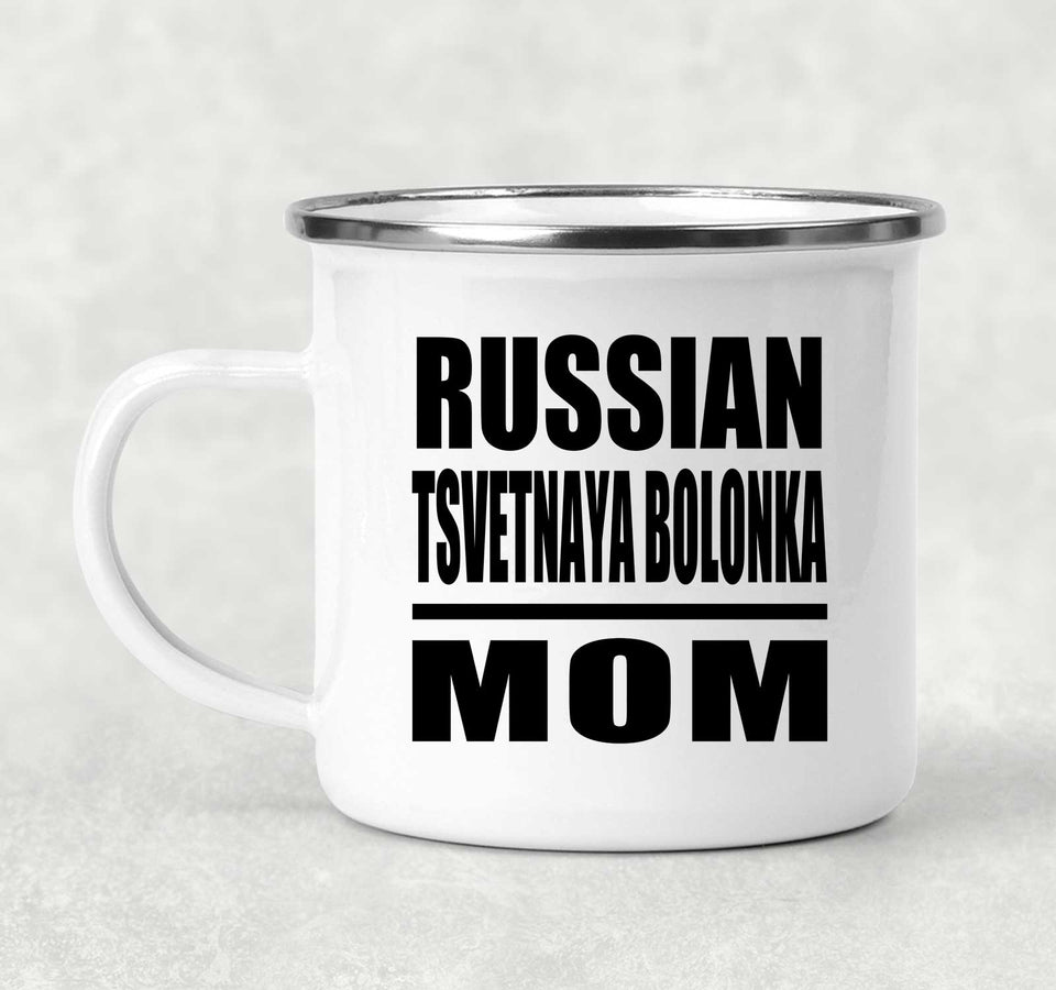 Russian Tsvetnaya Bolonka Mom - 12oz Camping Mug