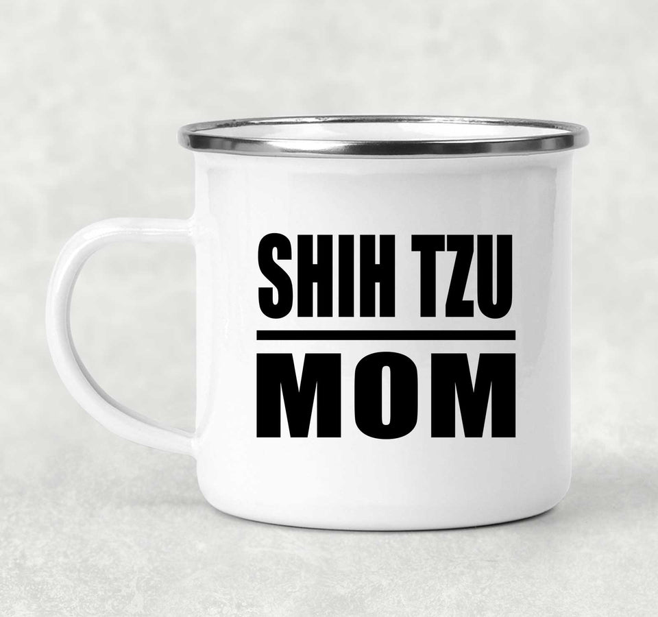 Shih Tzu Mom - 12oz Camping Mug