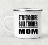 Staffordshire Bull Terrier Mom - 12oz Camping Mug